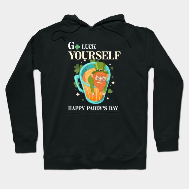 Patricks day - Go luck yourself Hoodie by FoxCrew